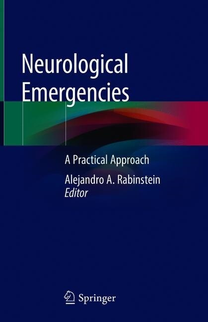 Neurological Emergencies: A Practical Approach (Hardcover, 2020)