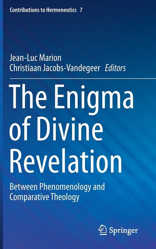 The Enigma of Divine Revelation: Between Phenomenology and Comparative Theology (Hardcover, 2020)
