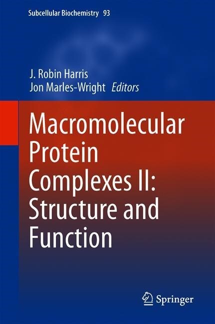 Macromolecular Protein Complexes II: Structure and Function (Hardcover)