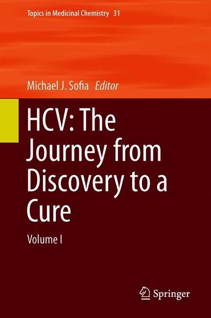 Hcv: The Journey from Discovery to a Cure: Volume I (Hardcover, 2019)