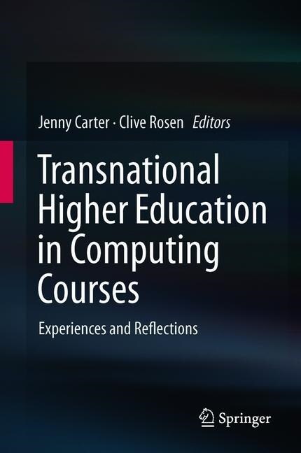 Transnational Higher Education in Computing Courses: Experiences and Reflections (Hardcover, 2019)