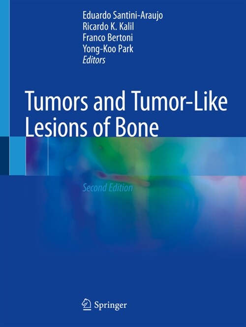 Tumors and Tumor-Like Lesions of Bone (Hardcover, 2, 2020)