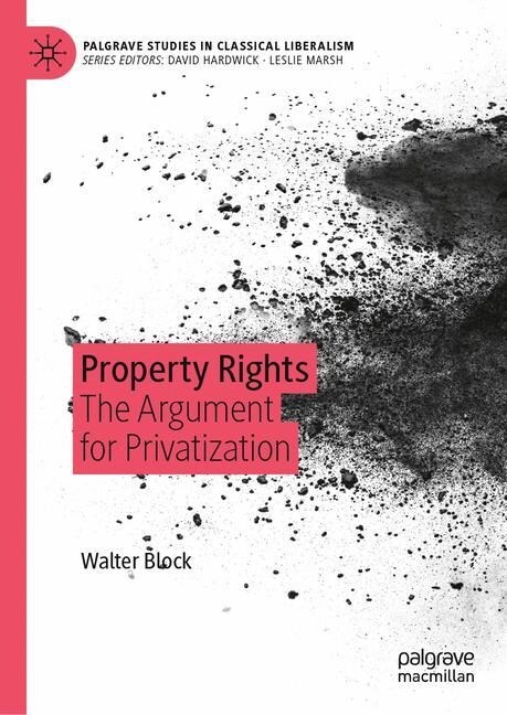 Property Rights: The Argument for Privatization (Hardcover, 2019)