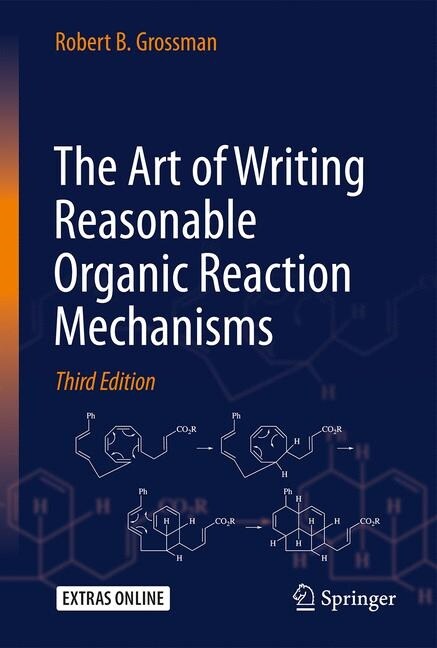 The Art of Writing Reasonable Organic Reaction Mechanisms (Hardcover, 3, 2019)