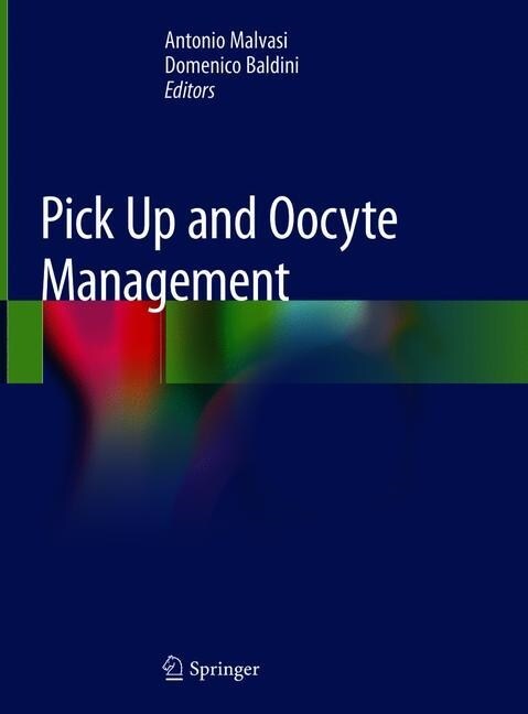 Pick Up and Oocyte Management (Hardcover)