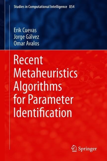 Recent Metaheuristics Algorithms for Parameter Identification (Hardcover)