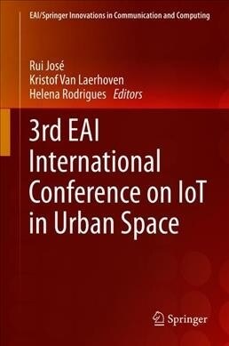 3rd EAI International Conference on IoT in Urban Space (Hardcover)