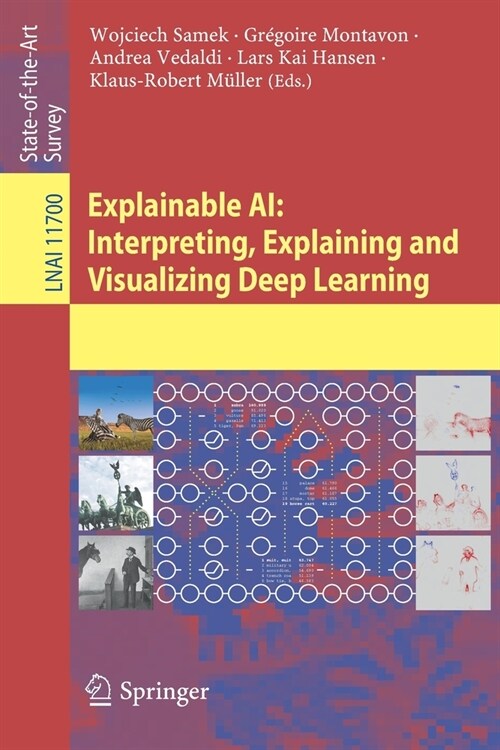 Explainable AI: Interpreting, Explaining and Visualizing Deep Learning (Paperback)