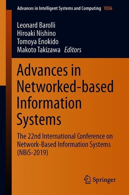 Advances in Networked-Based Information Systems: The 22nd International Conference on Network-Based Information Systems (Nbis-2019) (Paperback, 2020)