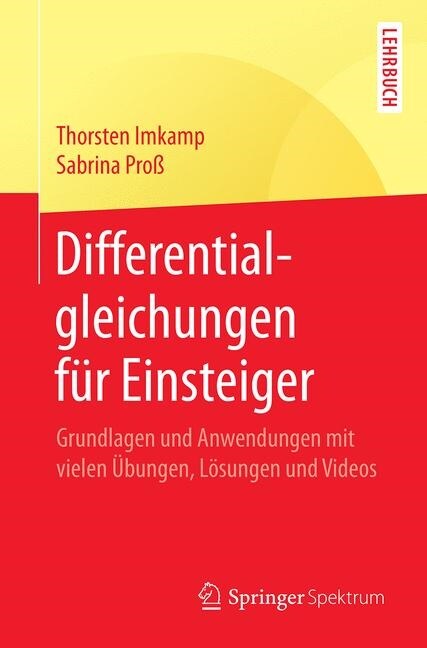Differentialgleichungen F? Einsteiger: Grundlagen Und Anwendungen Mit Vielen ?ungen, L?ungen Und Videos (Paperback, 1. Aufl. 2019)