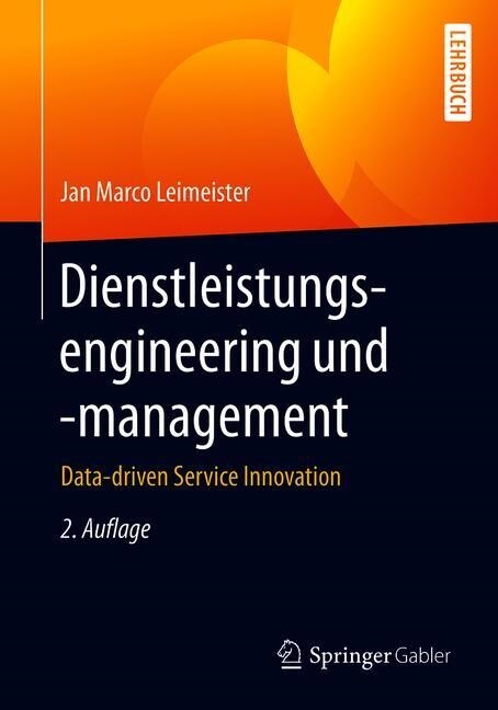 Dienstleistungsengineering Und -Management: Data-Driven Service Innovation (Paperback, 2, 2., Vollst. Akt)