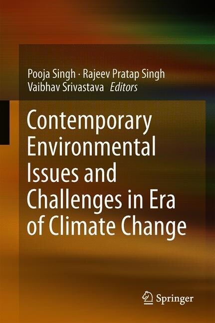 Contemporary Environmental Issues and Challenges in Era of Climate Change (Hardcover)