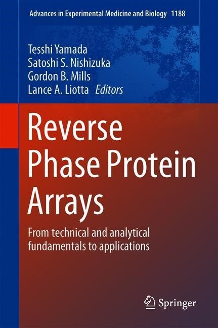Reverse Phase Protein Arrays: From Technical and Analytical Fundamentals to Applications (Hardcover, 2019)