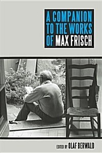 A Companion to the Works of Max Frisch (Hardcover)