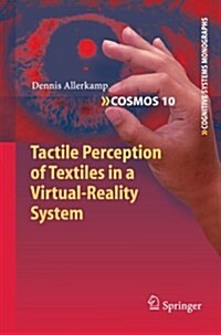 Tactile Perception of Textiles in a Virtual-Reality System (Paperback, 2010)