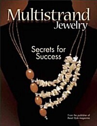 Multistrand Jewelry: Secrets for Success (Paperback)