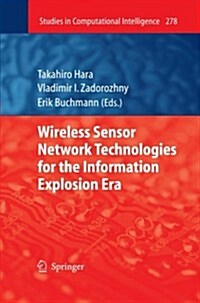 Wireless Sensor Network Technologies for the Information Explosion Era (Paperback, 2010)