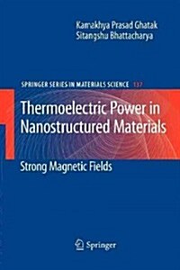 Thermoelectric Power in Nanostructured Materials: Strong Magnetic Fields (Paperback, 2010)