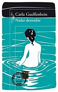 Nadar Desnudas = Swim Naked (Paperback)