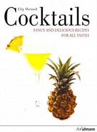 Cocktails: Fancy and Delicious Recipes for All Tastes (Hardcover)