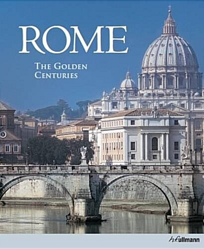 Rome: The Golden Centuries (Hardcover)