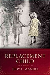 Replacement Child (Paperback, Reprint)