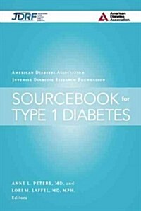 The American Diabetes Association/Jdrf Type 1 Diabetes Sourcebook (Hardcover)