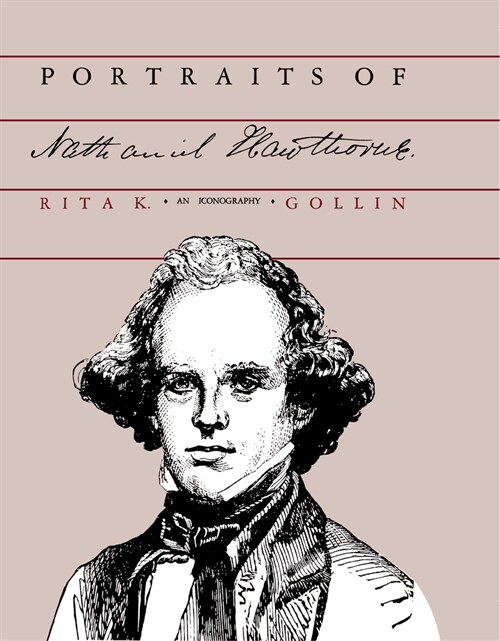 Portraits of Nathaniel Hawthorne (Hardcover)