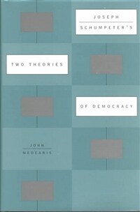 Joseph Schumpeter's two theories of democracy