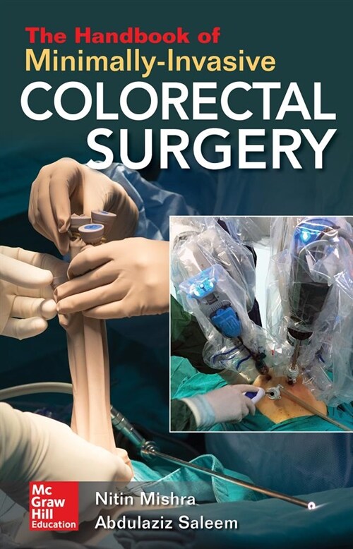 The Handbook of Minimally-Invasive Colorectal Surgery (Paperback)