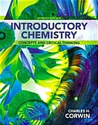 Introductory Chemistry: Concepts and Critical Thinking (Hardcover, 7, Revised)