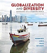 Globalization and Diversity: Geography of a Changing World (Paperback, 4)