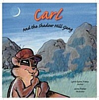 Carl and the Shadow Hill Gang (Hardcover)