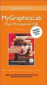 Adoble Flash Professional CS6 with MyGraphicsLab Access Code (Paperback)