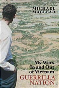 Guerrilla Nation: My Wars in and Out of Vietnam (Paperback)