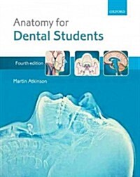 Anatomy for Dental Students (Paperback, 4 Revised edition)