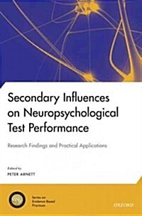 Secondary Influences on Neuropsychological Test Performance (Hardcover)