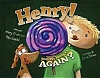 Henry! Youre Hungry Again? (Hardcover)