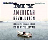 My American Revolution: Crossing the Delaware and I-78 (MP3 CD)