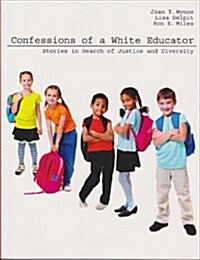 Confessions of a White Educator (Paperback, 1st)