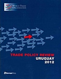 Trade Policy Review - Uruguay: 2012 (Paperback)