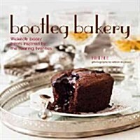 Bootleg Bakery (Hardcover)