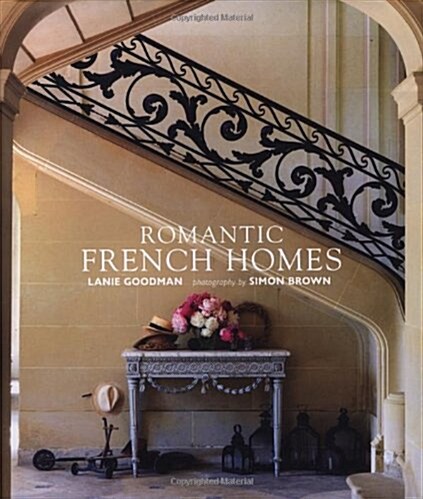Romantic French Homes (Hardcover)