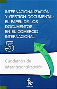 Internacionalizacion y gestion documental / Internationalization and document management (Paperback)