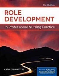 [중고] Role Development in Professional Nursing Practice (Paperback, 3, Revised)