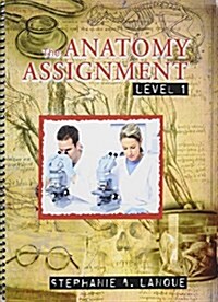 The Anatomy Assignment (Paperback, 1st, Spiral)