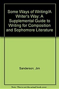 Some Ways of Writing/A Writers Way (Paperback, 2nd)