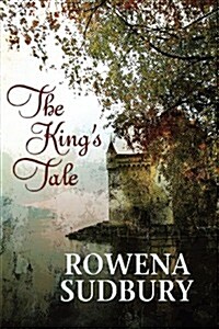 The Kings Tale: Volume 1 (Paperback, 2, Second Edition)