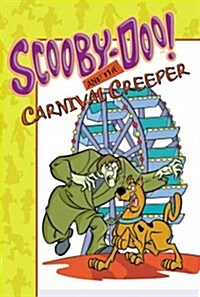 Scooby-Doo! and the Carnival Creeper (Library Binding)