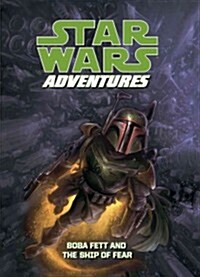 Star Wars Adventures: Boba Fett and the Ship of Fear (Library Binding)